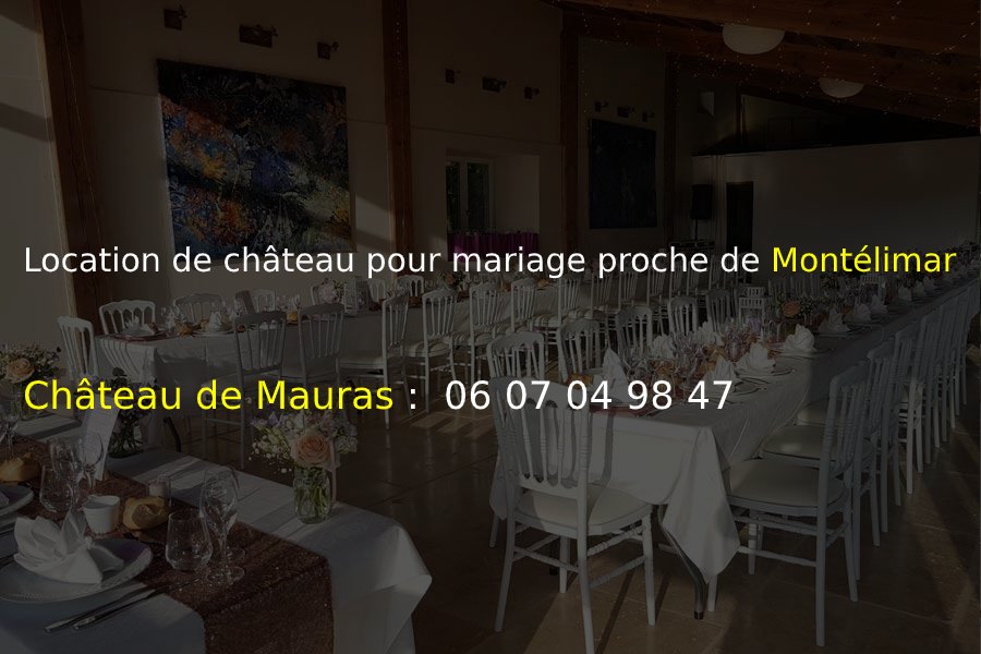 chateau Mauras_Location de château pour mariage proche de Montélimar